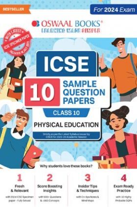 Oswaal ICSE 10 Sample Question Papers Class 10 Physical Education For 2024 Board Exam (Based On The Latest CISCE/ICSE Specimen Paper)